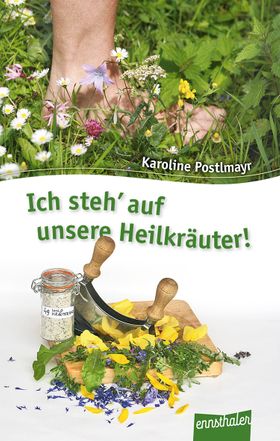 Ich steh' auf unsere Heilkräuter