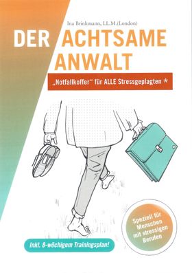 Der achtsame Anwalt