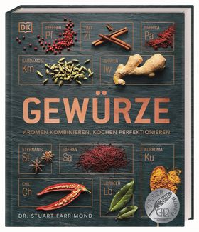 Gewürze Aromen kombinieren, Kochen perfektionieren. Rezepte, Gewürzmischungen und jede Menge Wiss...