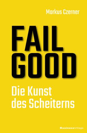 FAIL GOOD