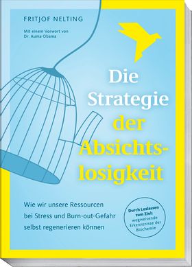 Die Strategie der Absichtslosigkeit