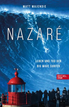 Nazaré. Leben und Tod der Big Wave Surfer Mit Sebastian Steudtner, Maya Gabeira, Andrew Cotton, N...