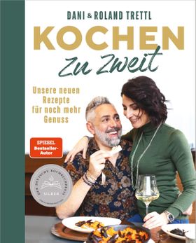 Kochen zu zweit. Band 2 Unsere neuen Rezepte für noch mehr Genuss