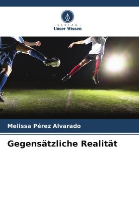Gegensätzliche Realität DE