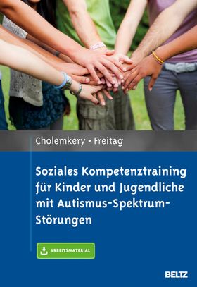 Soziales Kompetenztraining für Kinder und Jugendliche mit Autismus-Spektrum-Störungen, mit 1 Buch...