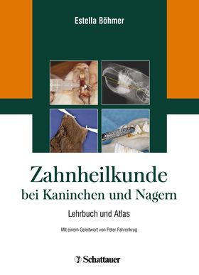 Zahnheilkunde bei Kaninchen und Nagern Atlas und Lehrbuch