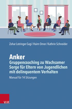 Gruppencoaching zu Wachsamer Sorge für Eltern von Jugendlichen mit delinquentem Verhalten