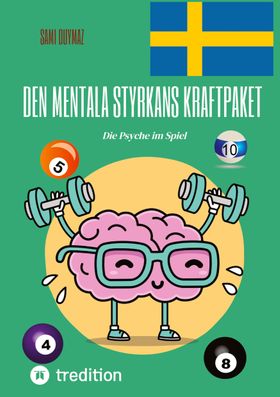 Den mentala styrkans kraftpaket Die Psyche im Spiel