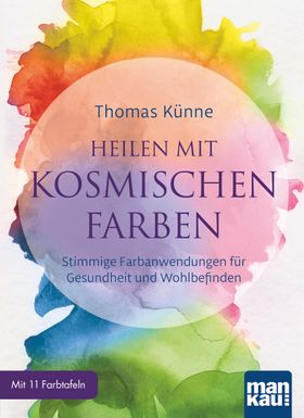 Heilen mit kosmischen Farben