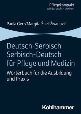 Deutsch-Serbisch/Serbisch-Deutsch für Pflege und Medizin