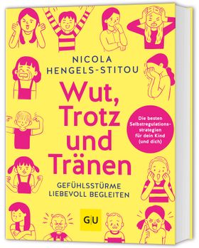 GU Wut, Trotz und Tränen