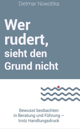Wer rudert, sieht den Grund nicht