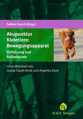 Akupunktur Kleintiere: Bewegungsapparat Einführung und Fallbeispiele