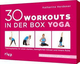 30 Workouts in der Box – Yoga Trainingskarten für einen starken, beweglichen Körper und innere Ru...