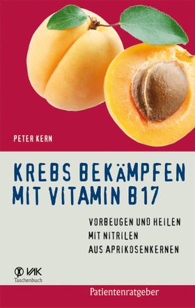 Krebs bekämpfen mit Vitamin B17