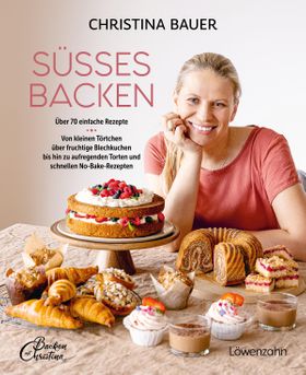 Süßes backen Über 70 einfache Rezepte. Von kleinen Törtchen über fruchtige Blechkuchen bis hin zu...