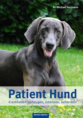 Patient Hund Krankheiten vorbeugen, erkennen, behandeln