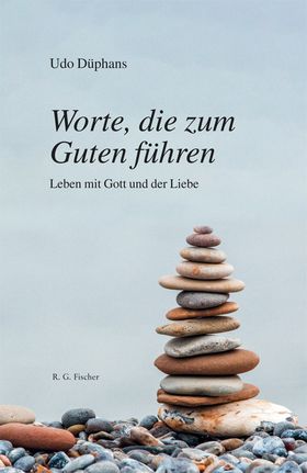 Worte, die zum Guten führen