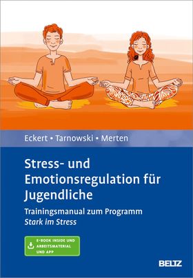 Stress- und Emotionsregulation für Jugendliche, mit 1 Buch, mit 1 E-Book Trainingsmanual zum Prog...