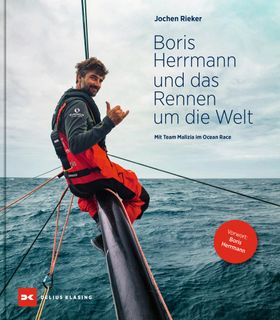 Boris Herrmann und das Rennen um die Welt Mit Team Malizia im Ocean Race