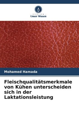 Fleischqualitätsmerkmale von Kühen unterscheiden sich in der Laktationsleistung DE
