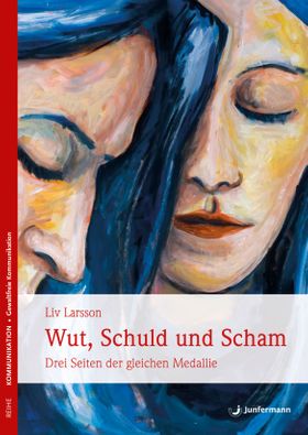 Wut, Schuld & Scham