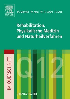 Im Querschnitt - Rehabilitation, Physikalische Medizin und Naturheilverfahren