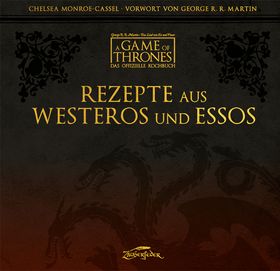 A Game of Thrones – Das offizielle Kochbuch Das offizielle Kochbuch