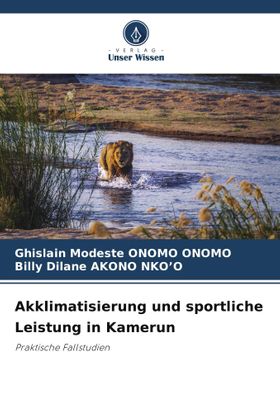 Akklimatisierung und sportliche Leistung in Kamerun Praktische Fallstudien