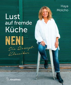 Lust auf fremde Küche NENI - Die Rezept-Klassiker