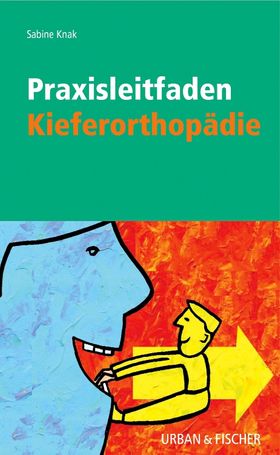 Praxisleitfaden Kieferorthopädie