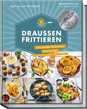 Ran an die Fritteuse – Draußen frittieren Die perfekte Ergänzung beim Grillen. Mit vielen vegetar...