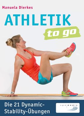 Athletik to go: Die 21 Dynamic-Stability-Übungen