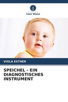 SPEICHEL - EIN DIAGNOSTISCHES INSTRUMENT DE