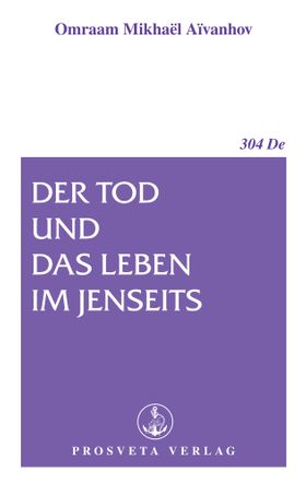 Der Tod und das Leben im Jenseits