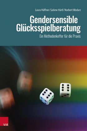 Gendersensible Glücksspielberatung Ein Methodenkoffer für die Praxis