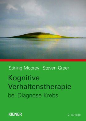 Kognitive Verhaltenstherapie bei Diagnose Krebs Für Patienten und Angehörige