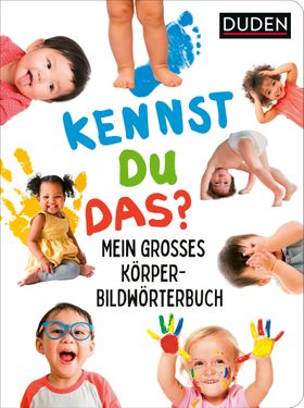 Duden Kennst du das? Mein großes Körper-Bildwörterbuch