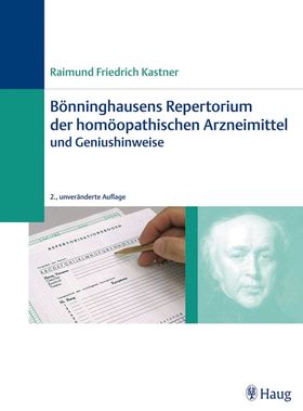 Bönninghausens Repertorium der homöopathischen Arzneimittel und Geniushinweise