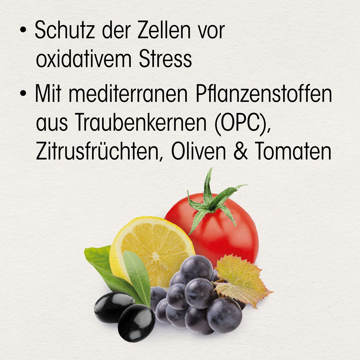 Abbildung von Früchten: Trauben, Zitrone, Tomate, Oliven. Text: Schutz der Zellen vor oxidativem Stress.