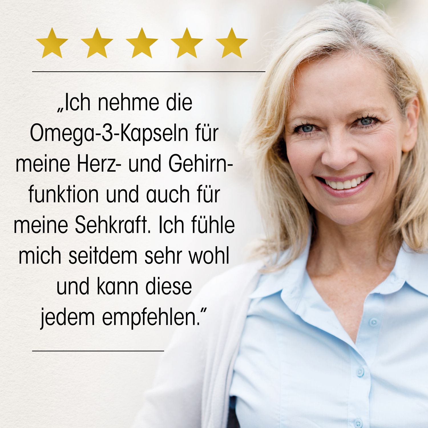 Porträt einer lächelnden Frau. Text: Ich nehme die Omega-3-Kapseln für meine Herz- und Gehirnfunktion.