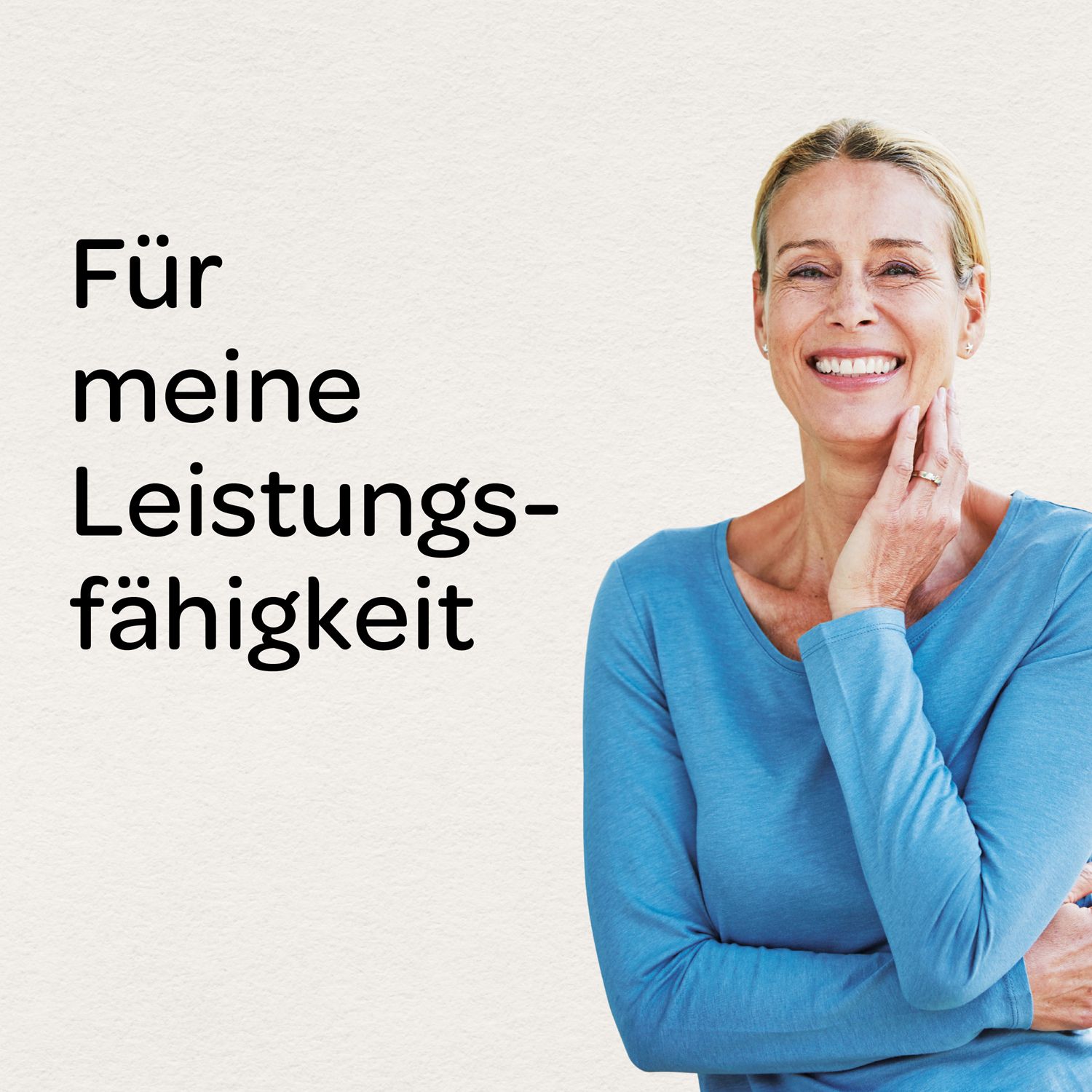 Lächelnde Frau. Text: Für meine Leistungsfähigkeit.
