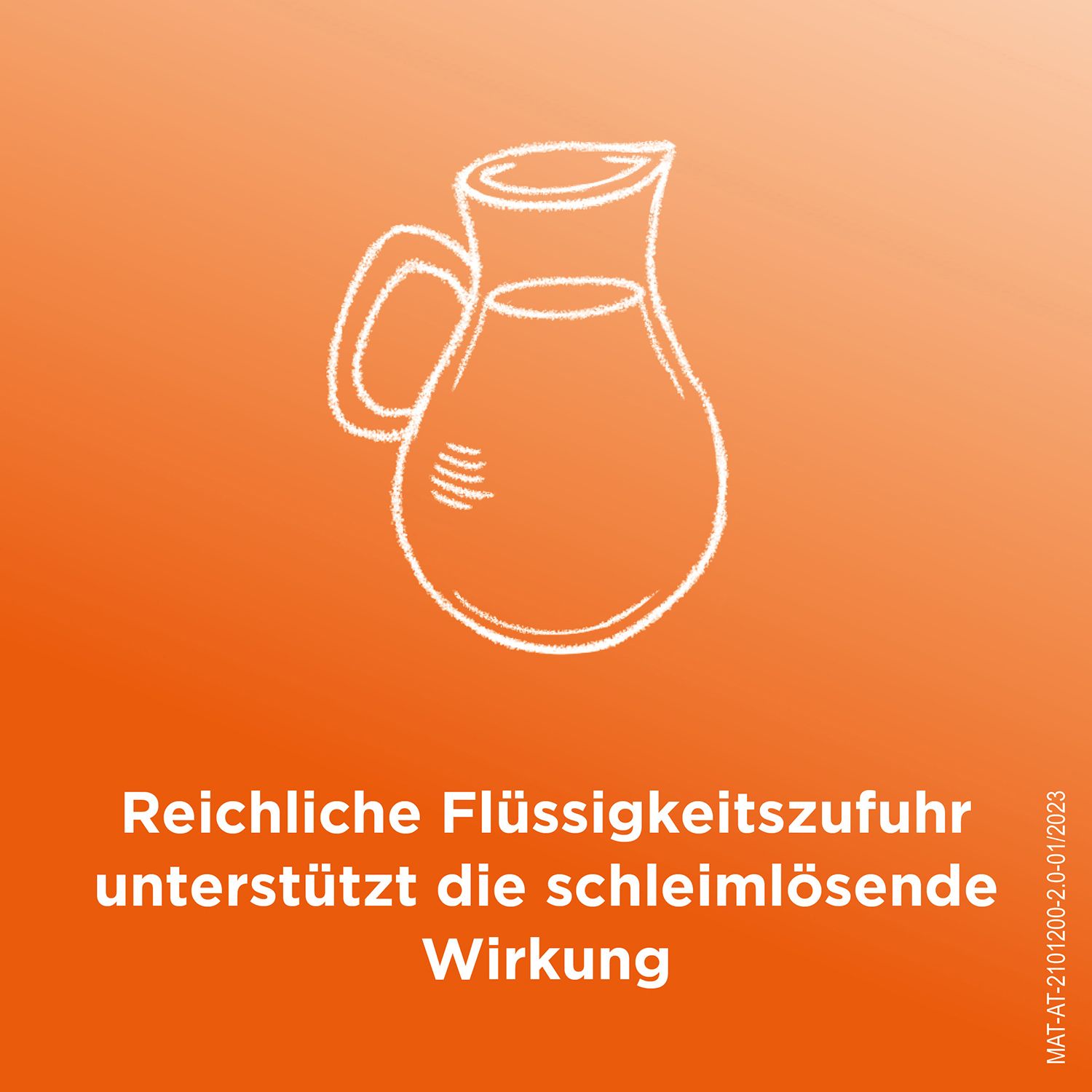 Krug-Illustration auf orangefarbenem Hintergrund. Text: Reichliche Flüssigkeitszufuhr unterstützt die schleimlösende Wirkung.