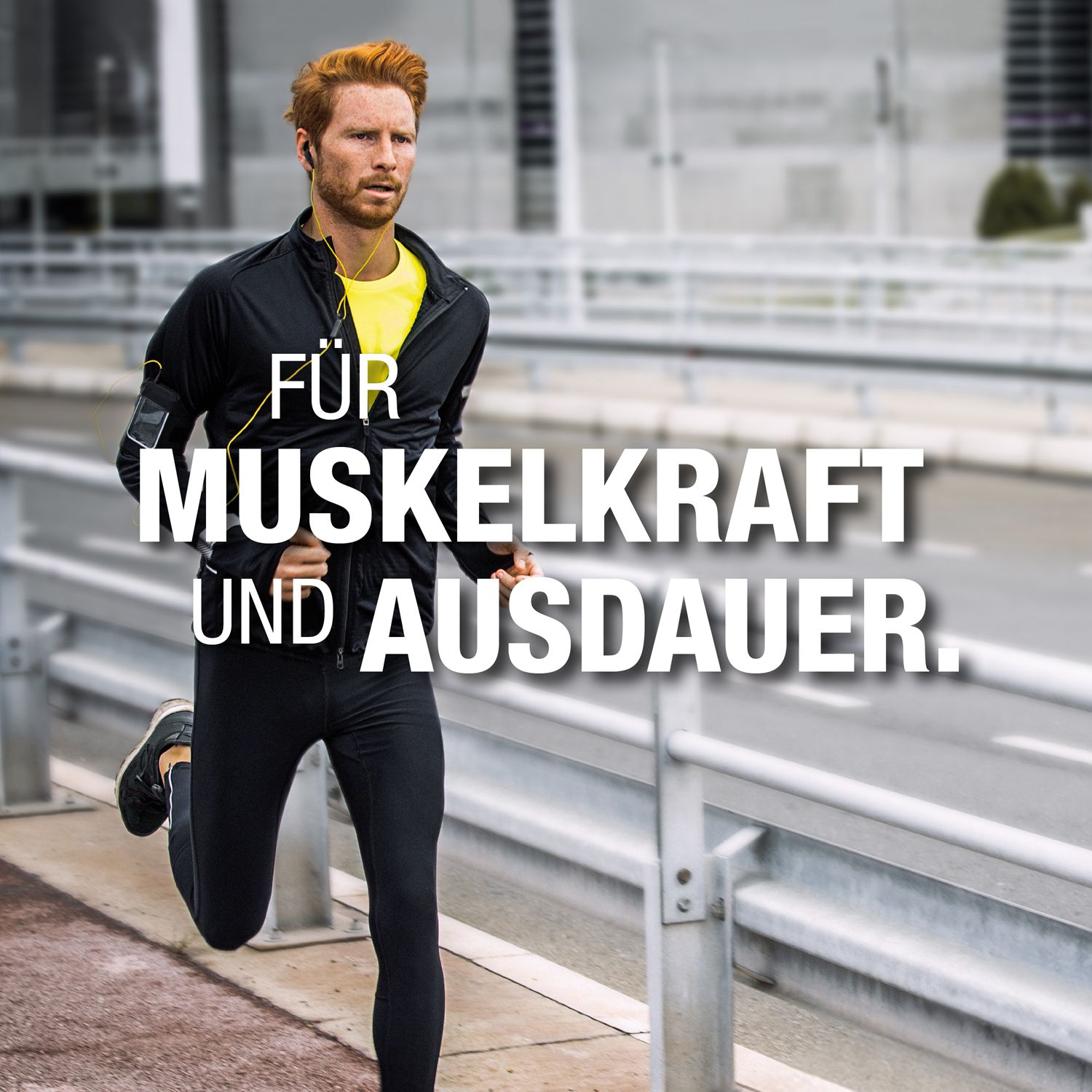 Mann rennt auf einer Straße. Text: FÜR MUSKELKRAFT UND AUSDAUER.