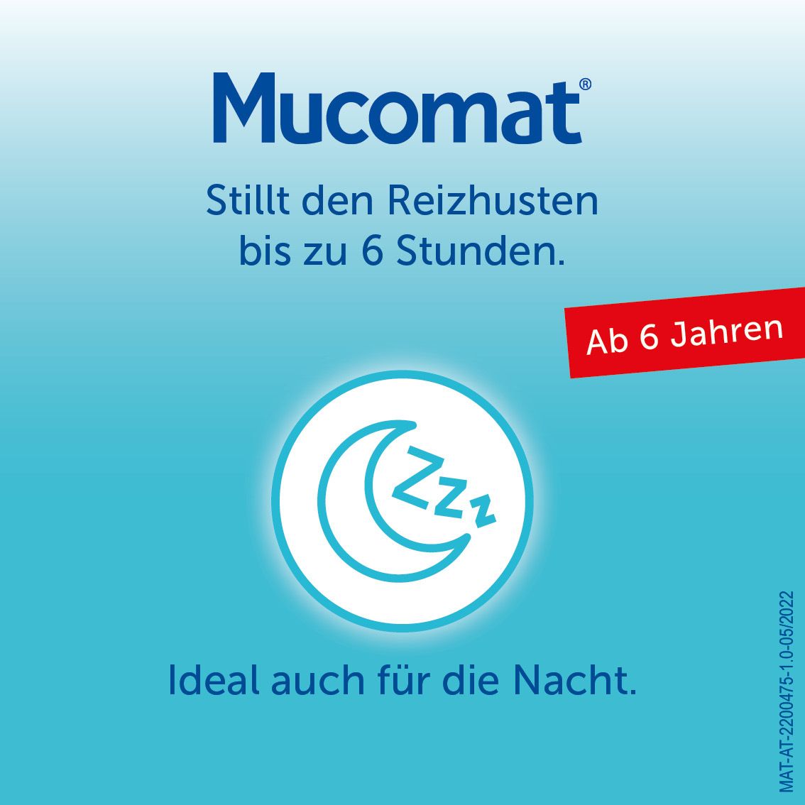 Werbung mit Produktverpackung. Text: Stellt den Reizhusten bis zu 6 Stunden still. Mond-Symbol mit Zzz. Ab 6 Jahren.