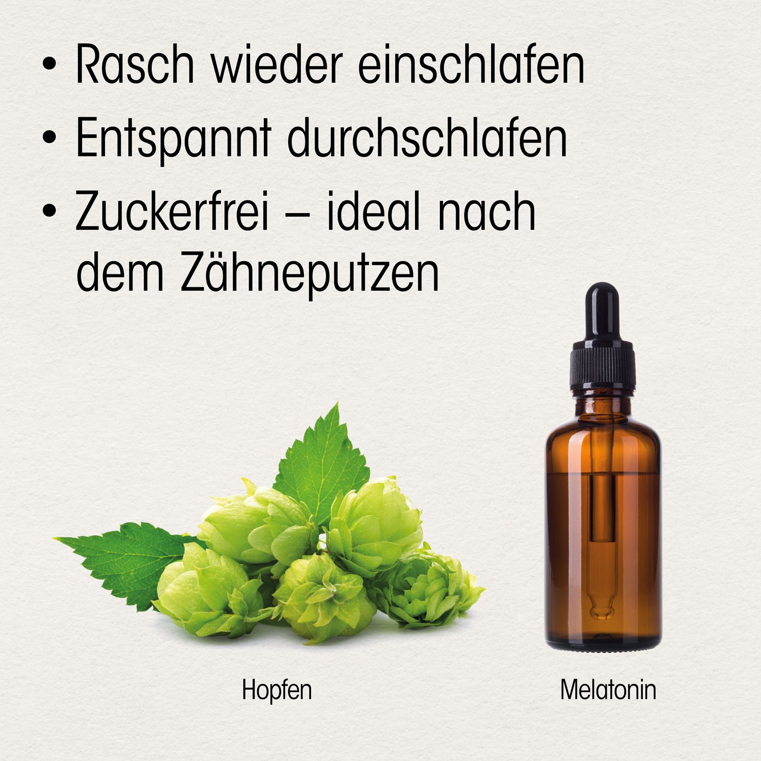 Hopfen und Melatonin. Text: Rasch wieder einschlafen, entspannt durchschlafen, zuckerfrei.