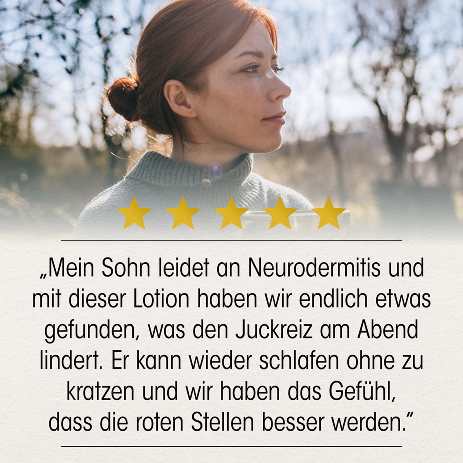 Frau mit Erfahrungsbericht. Zitat: Mein Sohn leidet an Neurodermitis... 