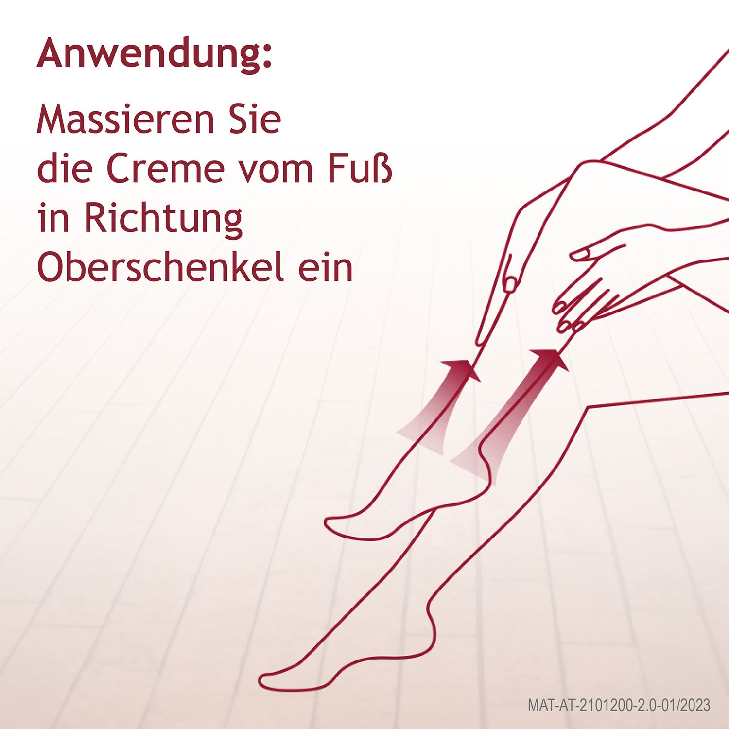 Illustration: Auftragen der Creme vom Fuß zum Oberschenkel.