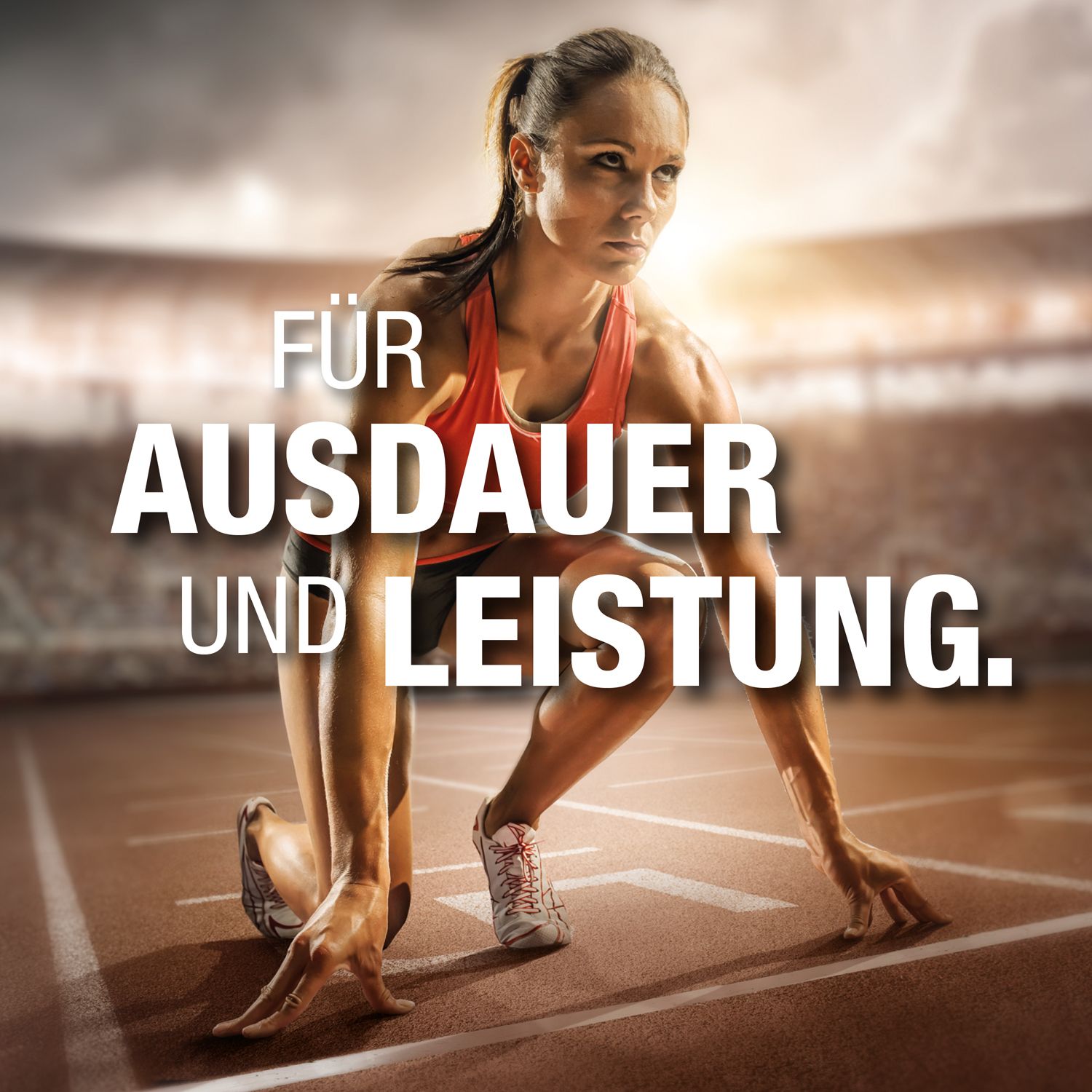 Läuferin in Startposition. Text: FÜR AUSDAUER UND LEISTUNG.