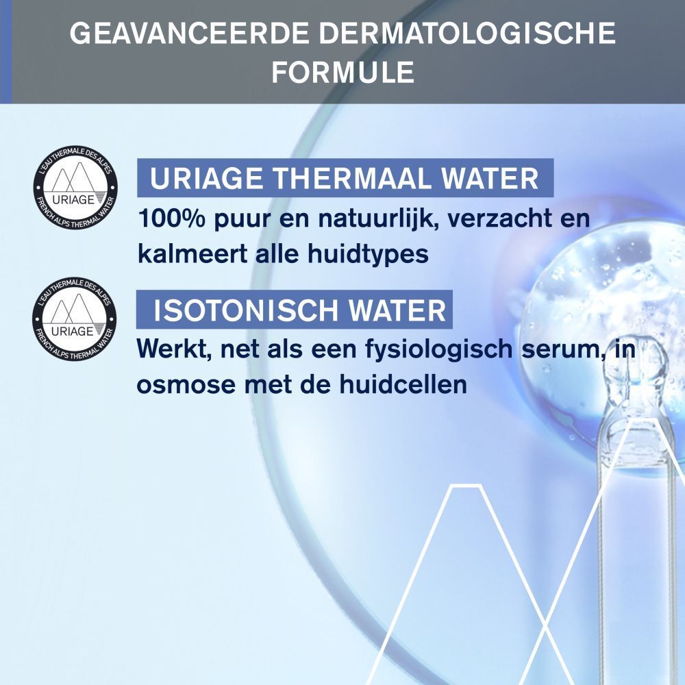 Close-up. Dermatologische formule. Uriage Thermaal Water. Isotonisch water.